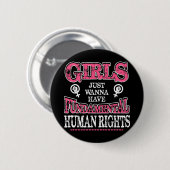 Girls Just Wanna Have Fundamental Rights Button (Vorne & Hinten)