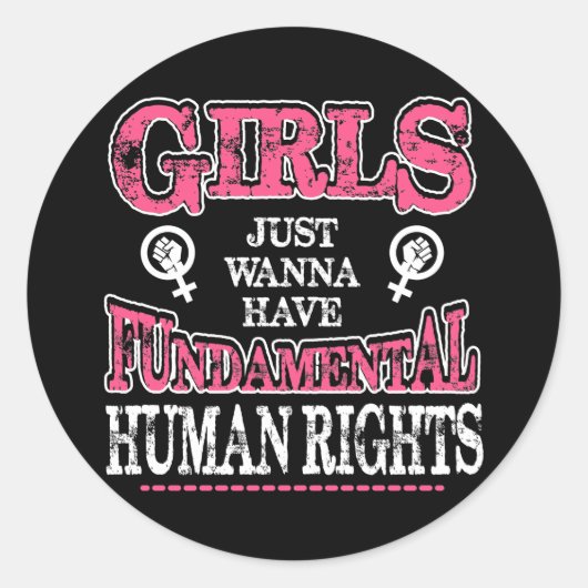 Girls Just Wanna Have Fundamental Rights Runder Aufkleber (Vorderseite)