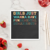 Girls Just Wanna Have Fundamental Rights Serviette (Beispiel)