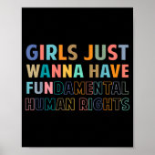 Girls Just Want to Have Fundamental Human Rights F Poster (Vorne)