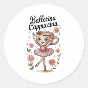 Girls Kids Meme Italian Brainrot Ballerina Cappucc Runder Aufkleber