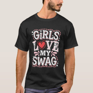 Girls Liebe My Swag Einzigartig Funny Valentine's T-Shirt
