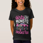 Girls like monster Trucks too T-Shirt (Vorderseite)