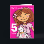 Girls Step-Sister 5th birthday card girlie pink Karte<br><div class="desc">This card says My wonderful Step-Sister 5 today. Inside: "Happy Birthday". Or customise with your own words. Fun card designed by exclusively by Sarah Trett for www.mylittleeden.com</div>