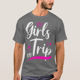 Girls Trip 2020 Weekend Urlaub Abenteuer T-Shirt