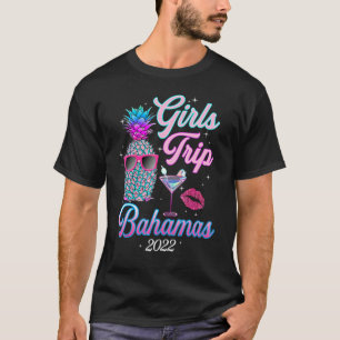 Girls Trip 2022 for Women Bahamas Bachelor Party T-Shirt