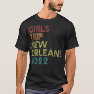Girls Trip 2022 New Orleans Urlaub Matching Vint T-Shirt
