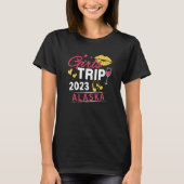 Girls Trip 2023 Alaska Weekend Travel Group Matchi T-Shirt (Vorderseite)