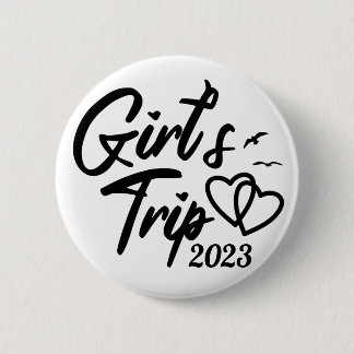 'Girls Trip 2023' Niedliches, stilvolles, anpassba Button