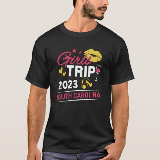 Girls Trip 2023 South Carolina Weekend Travel Grou T-Shirt (Vorderseite)