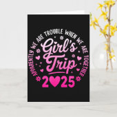 Girls Trip 2025 Apparently Are Rrouble When We Are Karte (Gelbe Blume)