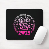 Girls Trip 2025 Scheinbar Sind Ärger Wenn Wir Sind Mousepad (Mit Mouse)