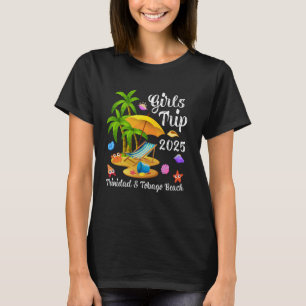 Girls Trip 2025 Sommerurlaub Trinidad & Tobago T-Shirt