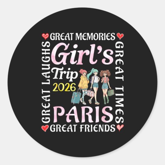 Girls Trip 2026 Paris Great Friends Vacation Trave Runder Aufkleber (Vorderseite)
