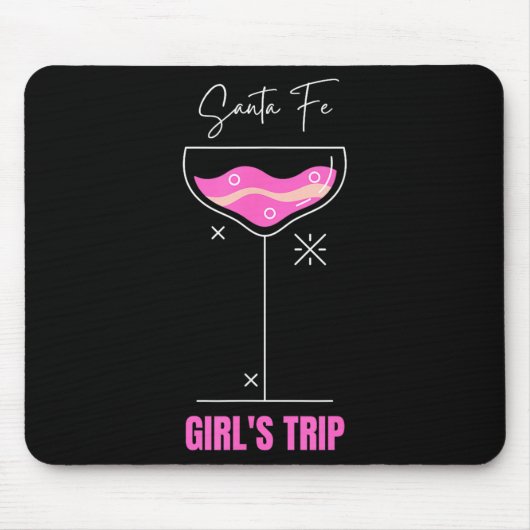 Girls Trip Beach Drink Santa Fe New Mexico  Mousepad (Vorne)