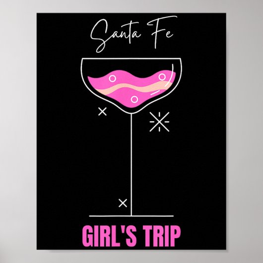 Girls Trip Beach Drink Santa Fe New Mexico Poster (Vorne)