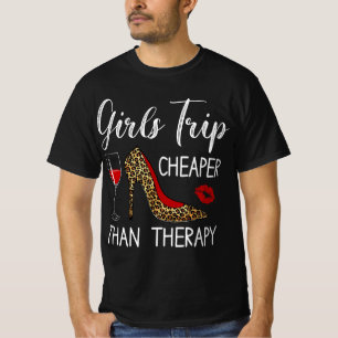 Girls Trip billiger als eine Therapie 2021 Spaß We T-Shirt