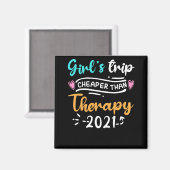 Girls Trip billiger als Therapie 2021 Magnet (Vorderseite/Rückseite)