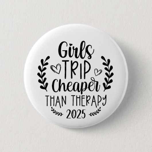 Girls Trip billiger als Therapie 2025 Button (Vorderseite)