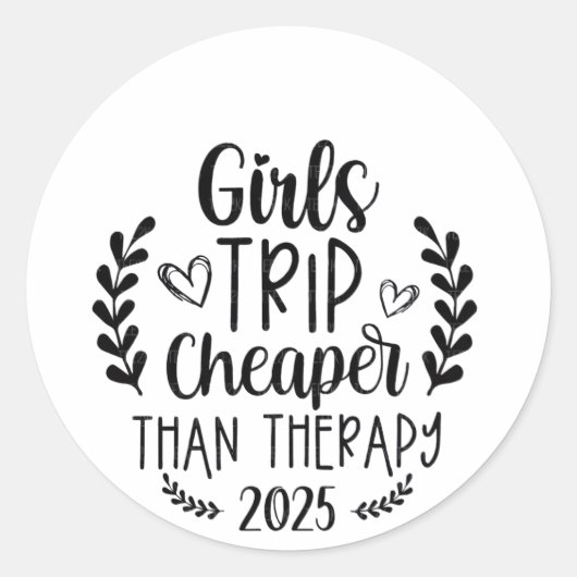 Girls Trip billiger als Therapie 2025 Runder Aufkleber (Vorderseite)
