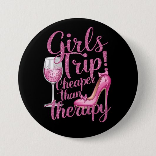 Girls Trip billiger als Therapiewochenende Party Button (Vorderseite)