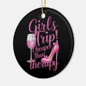 Girls Trip billiger als Therapiewochenende Party Keramik Ornament (Links)