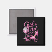 Girls Trip billiger als Therapiewochenende Party Magnet (Vorderseite/Rückseite)