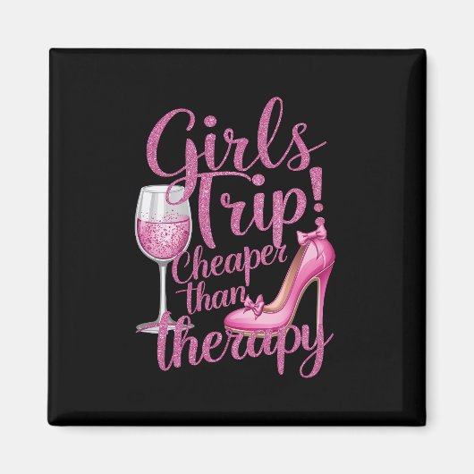 Girls Trip billiger als Therapiewochenende Party Magnet (Vorne)