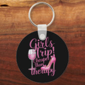 Girls Trip billiger als Therapiewochenende Party Schlüsselanhänger (Vorderseite)