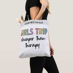 Girls Trip Cheaper Than Therapy Girls weekend Tasche
