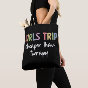 Girls Trip Cheaper Than Therapy Girls weekend Tasche