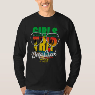Girls Trip Deep Creek 2025 Vacation Weekend Geburt T-Shirt