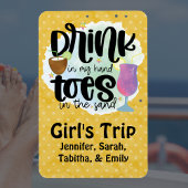 Girl's Trip Drink in Hand Zehen in Sand Cruise Doo Magnet