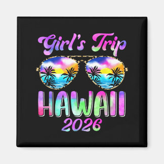 Girls Trip Hawaii 2026 Summer Beach Weekend Magnet