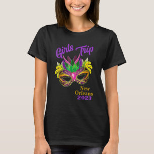 Girls Trip Mardi Gras 2023 Shrove Dienstag 2023 Wo T-Shirt