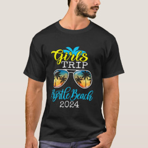 Girls Trip Myrtle Beach 2024 Womens Weekend Geburt T-Shirt