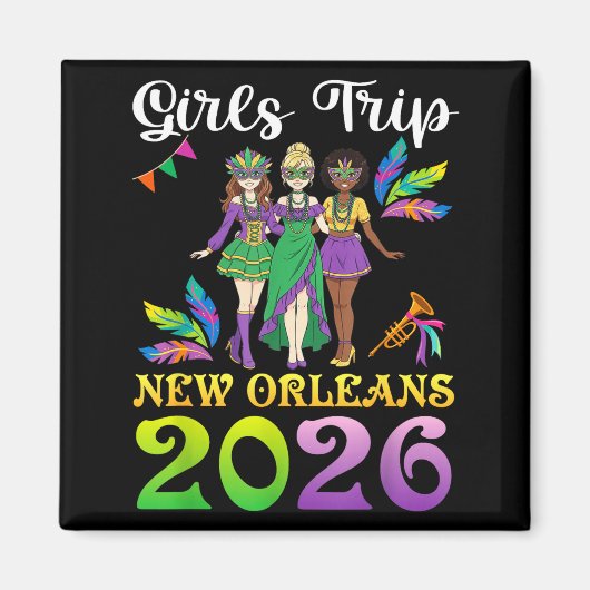 Girls Trip New Orleans 2026 Mardi Gras Day Squad T Magnet (Vorne)
