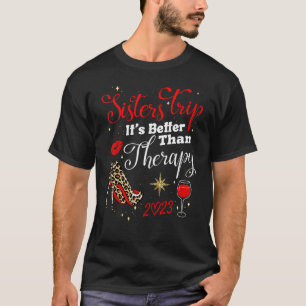 Girls Urlaub am Wochenende Schwestern Ausflug T-Shirt