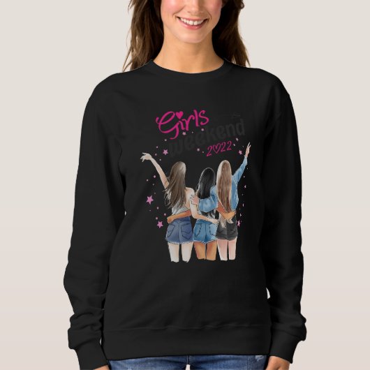 Girls Weekend 2022 für Frauen Girls Trip Vacation Sweatshirt (Vorderseite)