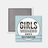 Girls Weekend Girls Club Magnet (Vorderseite/Rückseite)