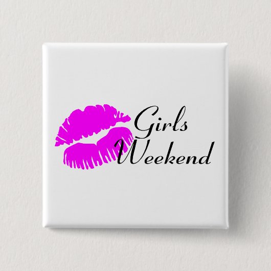 Girls Weekend (Kiss) Button (Vorderseite)