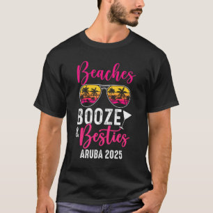 Girls Weekend Trip Aruba 2025 Strände Booze Bestie T-Shirt