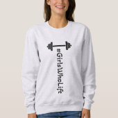 #Girls Who Lift Barbell Sweatshirt (Vorderseite)