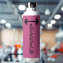 #Girls Who Lift Barbell Water Flasche