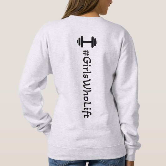 #Girls Who Lift Dumbell Sweatshirt (Rückseite)