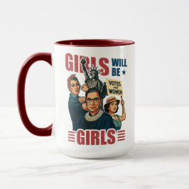 Girls Will Be Girls Feminist Empowerment Rosie RBG Tasse