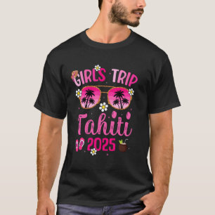 Girlu2019s Reise Tahiti 2025 Besties Tahiti Strand T-Shirt