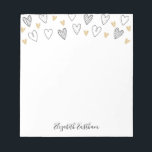 Girly Black Gold Heart Feminine Script Notepad Notizblock<br><div class="desc">Ein niedliches Notizblock mit schwarzer und goldener Hand zog Herzen. Personalisieren Sie es für den Valentinstag oder für jeden Anlass. Macht Chic und mädchenhaft Schreibwaren. Entworfen für Sie von BlackBerry Boulevard.</div>