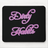 Girly Dirty Habits Mousepad (Vorne)
