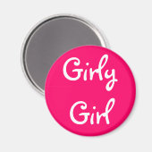Girly Girl Magnet (Vorderseite/Rückseite)